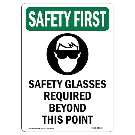 OSHA SAFETY FIRST Sign, Safety Glasses Required W/ Symbol, 10in X 7in Rigid Plastic